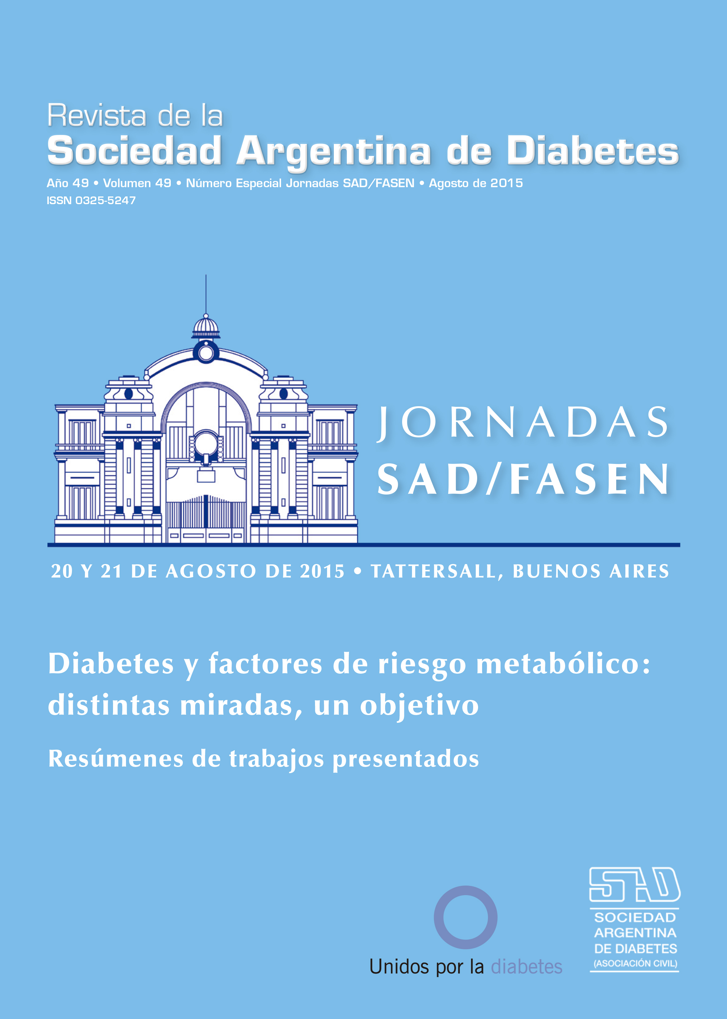 					View Vol. 49 No. 2 (2015): May-Agost 2015. SAD/FASEN Conference Supplement
				